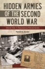 Hidden Armies of the Second World War : World War II Resistance Movements - Book