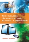 Technology Handbook for School Librarians - Book