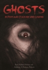 Ghosts in Popular Culture and Legend - Book