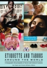 Etiquette and Taboos around the World : A Geographic Encyclopedia of Social and Cultural Customs - Book