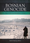 Bosnian Genocide : The Essential Reference Guide - Book