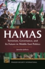 Hamas : Terrorism, Governance, and its Future in Middle East Politics - Book