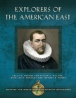 Explorers of the American East : Mapping the World through Primary Documents - Book