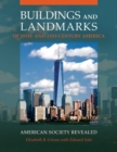 Buildings and Landmarks of 20th- and 21st-Century America : American Society Revealed - Book