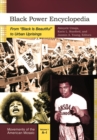 Black Power Encyclopedia : From "Black Is Beautiful" to Urban Uprisings [2 volumes] - Book
