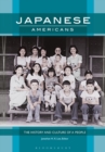 Japanese Americans : The History and Culture of a People - Book