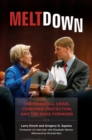 Meltdown : The Financial Crisis, Consumer Protection, and the Road Forward - Book