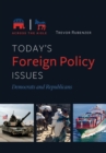Today's Foreign Policy Issues : Democrats and Republicans - Book