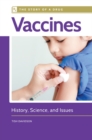 Vaccines : History, Science, and Issues - Book