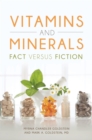 Vitamins and Minerals : Fact versus Fiction - Book