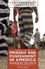 Prisons and Punishment in America : Examining the Facts - Book