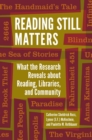 Reading Still Matters : What the Research Reveals about Reading, Libraries, and Community - Book