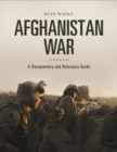 Afghanistan War : A Documentary and Reference Guide - Book