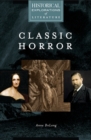 Classic Horror : A Historical Exploration of Literature - Book