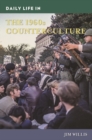 Daily Life in the 1960s Counterculture - Book
