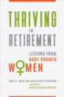 Thriving in Retirement : Lessons from Baby Boomer Women - Book