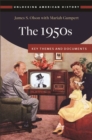 The 1950s : Key Themes and Documents - Book