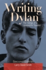 Writing Dylan : The Songs of a Lonesome Traveler - Book