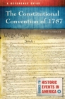 The Constitutional Convention of 1787 : A Reference Guide - Book