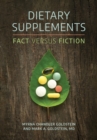 Dietary Supplements : Fact versus Fiction - Book