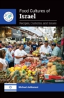 Food Cultures of Israel : Recipes, Customs, and Issues - Book
