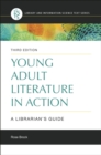 Young Adult Literature in Action : A Librarian's Guide - Book