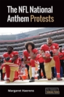 The NFL National Anthem Protests - Book