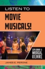 Listen to Movie Musicals! : Exploring a Musical Genre - Book