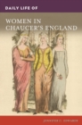 Daily Life of Women in Chaucer's England - Book