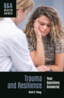 Trauma and Resilience : Your Questions Answered - Book