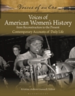 Voices of American Women's History from Reconstruction to the Present : Contemporary Accounts of Daily Life - Book