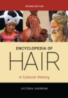 Encyclopedia of Hair : A Cultural History - Book