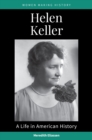 Helen Keller : A Life in American History - Book