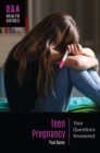 Teen Pregnancy : Your Questions Answered - Book