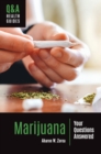 Marijuana : Your Questions Answered - Book