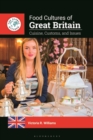 Food Cultures of Great Britain : Cuisine, Customs, and Issues - Book