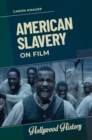 American Slavery on Film - Book