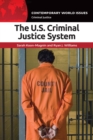 The US Criminal Justice System : A Reference Handbook - Book