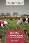 Human Trafficking : Examining the Facts - Book