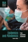 Epidemics and Pandemics : Your Questions Answered - eBook