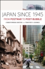 Japan Since 1945 : From Postwar to Post-Bubble - Book