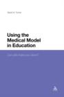 Using the Medical Model in Education : Can Pills Make You Clever? - Book