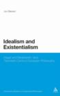 Idealism and Existentialism : Hegel and Nineteenth- and Twentieth-Century European Philosophy - eBook