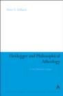 Heidegger and Philosophical Atheology : A Neo-Scholastic Critique - eBook
