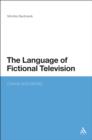 The Language of Fictional Television : Drama and Identity - eBook