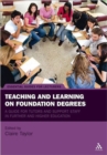 Teaching and Learning on Foundation Degrees : A Guide for Tutors and Support Staff in Further and Higher Education - Book