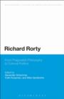 Richard Rorty : From Pragmatist Philosophy to Cultural Politics - eBook
