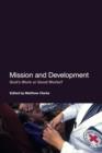 Mission and Development : God's Work or Good Works? - Book