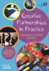 Creative Partnerships in Practice : Developing Creative Learners - Book