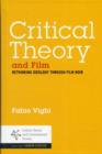 Critical Theory and Film : Rethinking Ideology Through Film Noir - Book